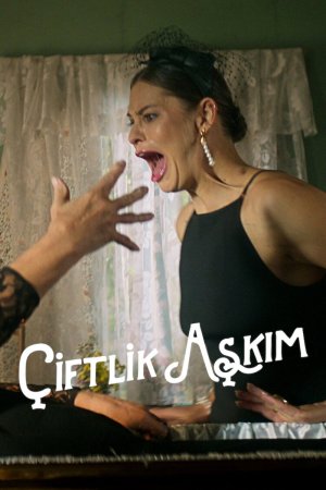 Çiftlik Aşkım