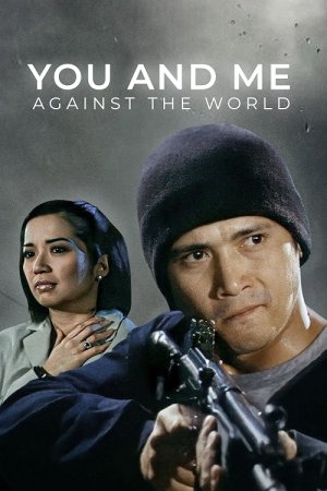 You and Me Against the World