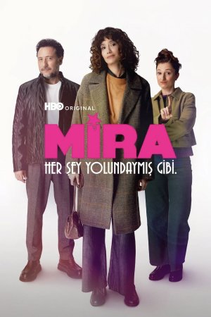 Mira: Her Şey Yolundaymış Gibi